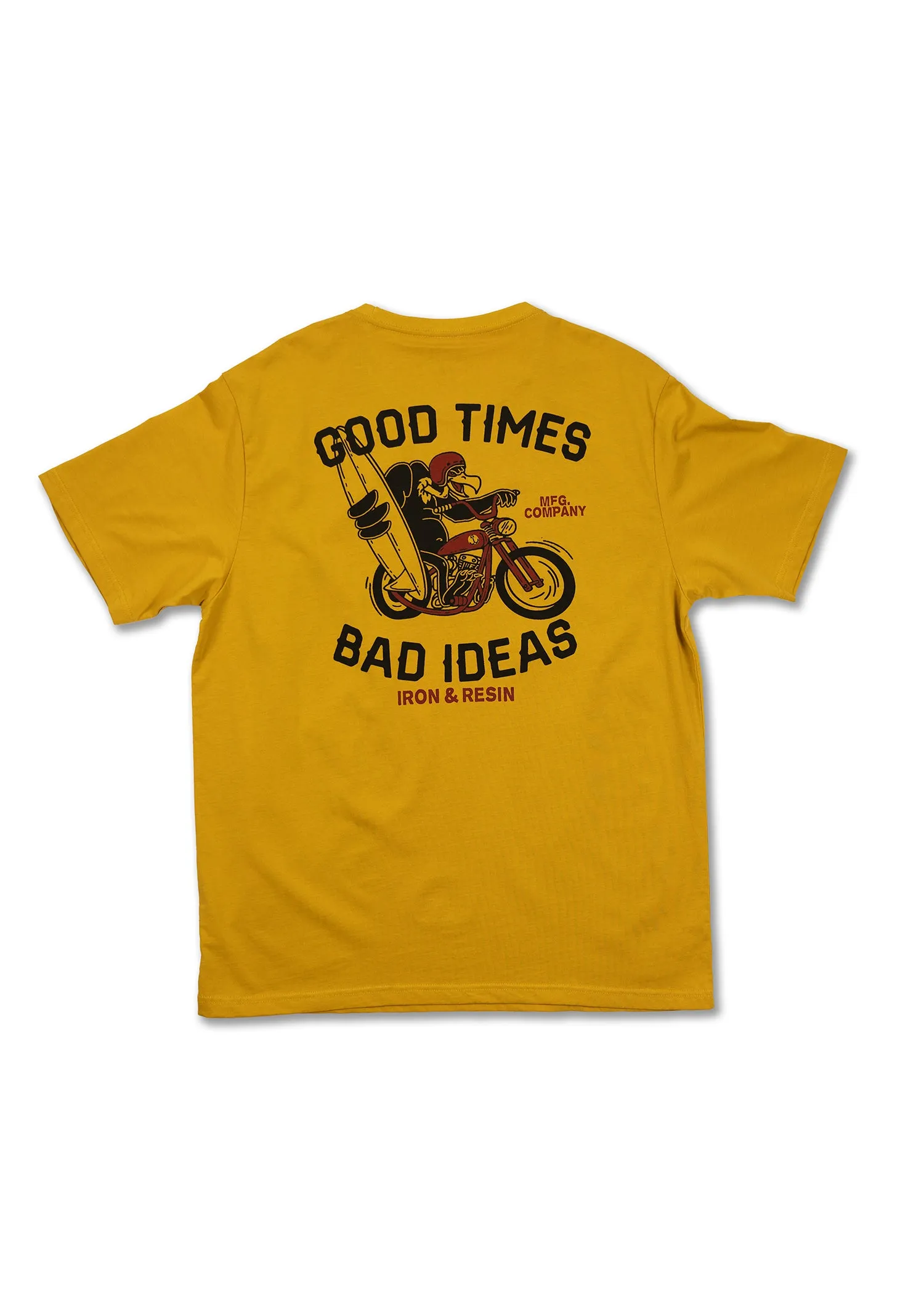 Good Times Bad Ideas Tee